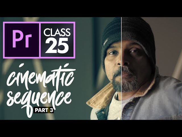 Cinematic Part 3: Color Grading - Premiere Pro CC Class 25 Urdu / Hindi