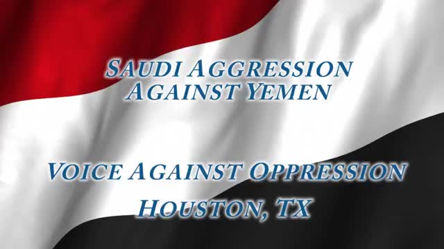 Saudi Aggression Against Yemen, Houston, TX