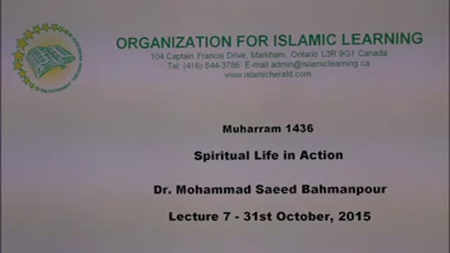 [07] Muharram 1436-2014 - Spiritual Life in Action - Sh. Saeed Bahmanpour - English