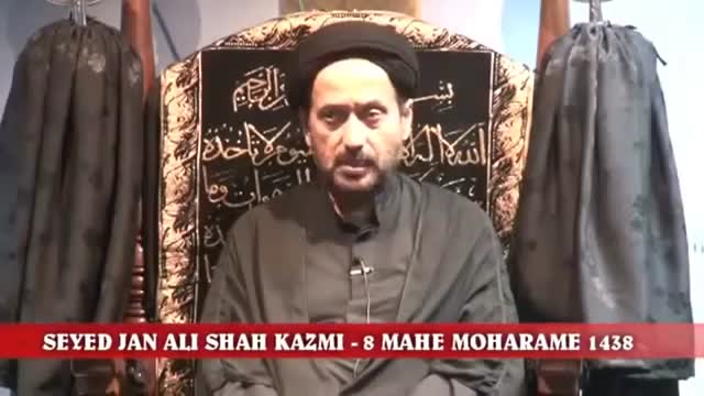 [Majlis 08] Muharram 8, 1438: Maulana Jan Ali Shah Kazmi - Urdu