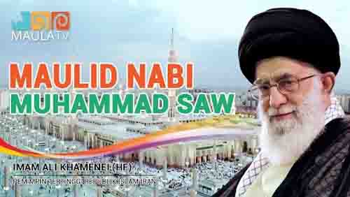 Maulid Nabi Muhammad Saw - Sayyed Ali Khamenei (h.f) - Farsi sub Malay