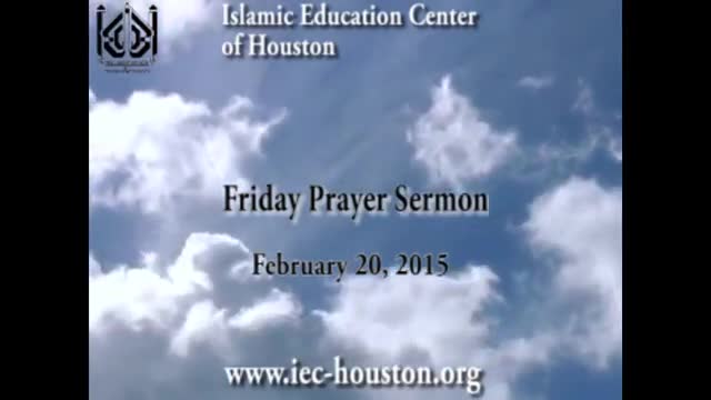[Friday Sermon] 20 February 2015 - H.I Shamshad Haider - Iec Houston, Tx - English