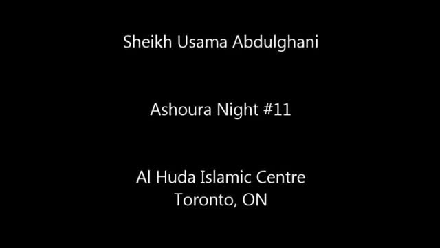 [11] Muharram 1436 - The Tragedy Of Ashura - Sh. Usama Abdulghani - English