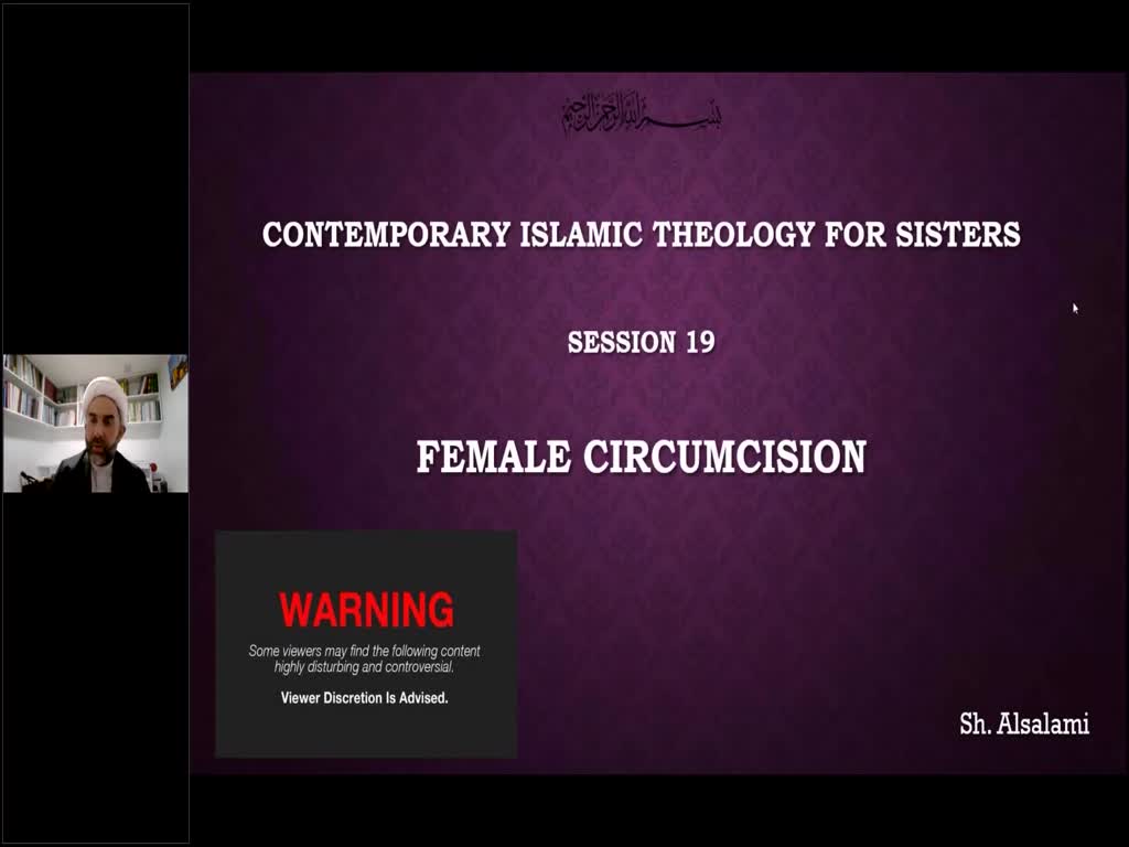 Contemporary Islamic Theology Course : Female Circumcision + Female Genital Mutilation [WARNING] - English 