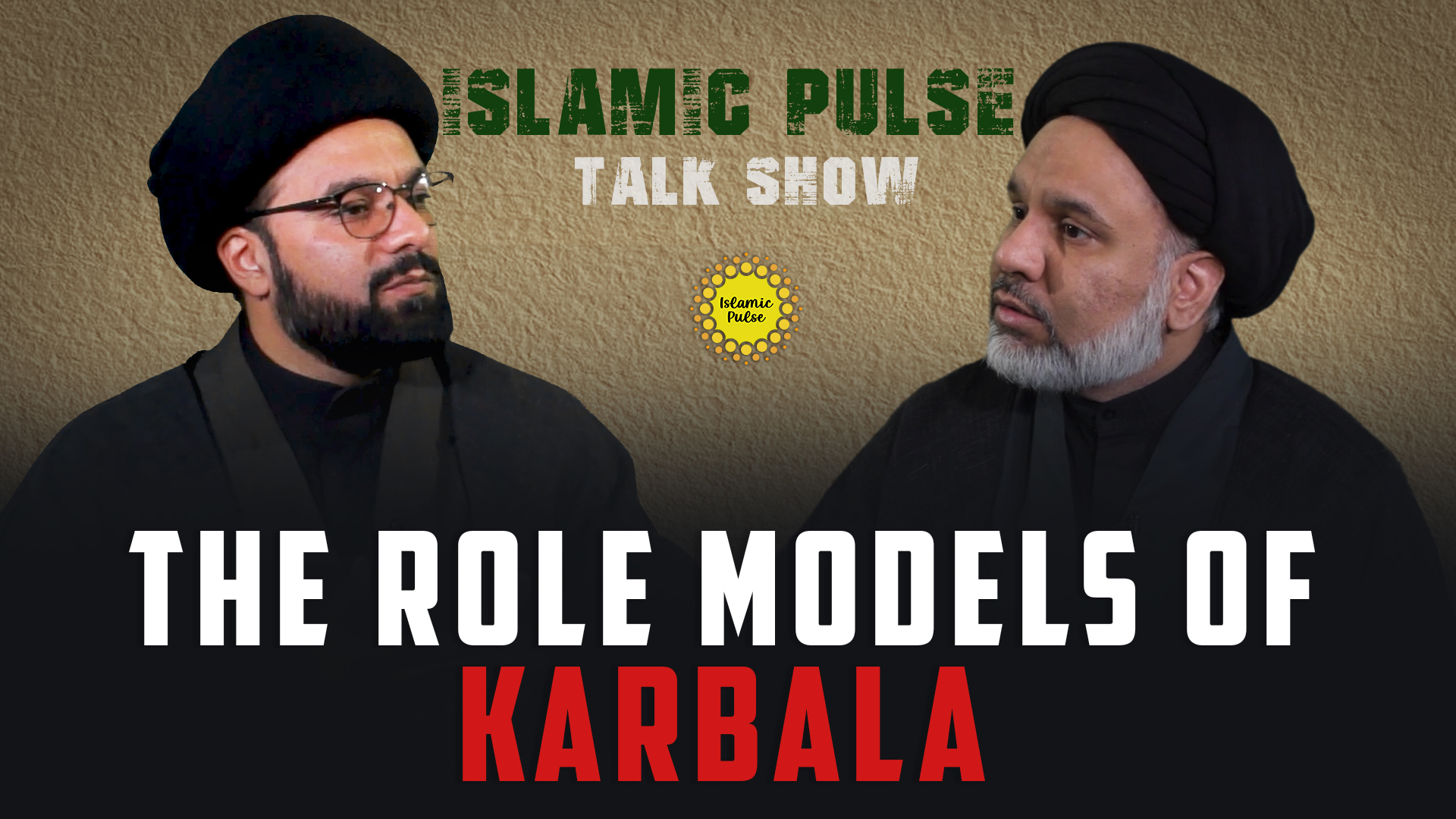 The Role Models of Karbala | IP Talk Show | English