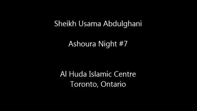 [07] Muharram 1436-2014 - The Tragedy Of Ashura - Sh. Usama Abdulghani - English