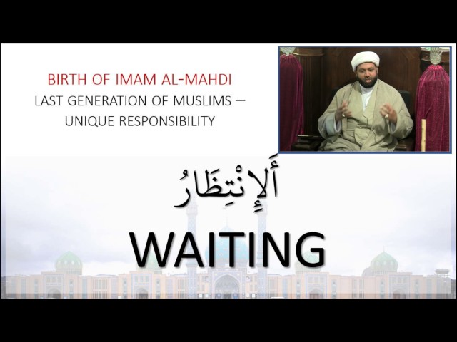 Birth of Imam Mahdi (A.S): Importance of Knowing The Imam of Our Time - English