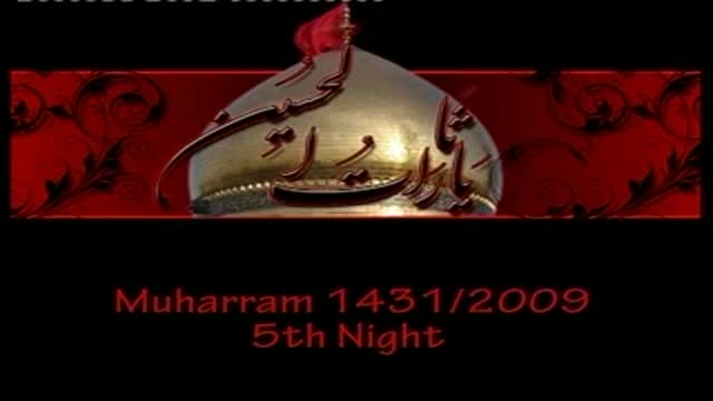 [05] Qososiyat e Ashaab e Imam Hussain (as) | خصوصیات اصحاب اما م حیسن- H.I Akhtar Abbas Jau