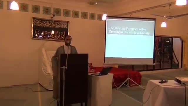 [Lecture 2 Part 1] The Quranic Perspective on promoting a Harmonious Society - H.I haider naqvi - Urdu