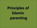 Principles of Islamic parenting - English