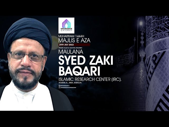 Markazi Shab e Girya o Dua | Maulana Syed Zaki Baqari | Maulana Syed Arif Hussain Kazmi | IRC Karachi | 2022 | Urdu