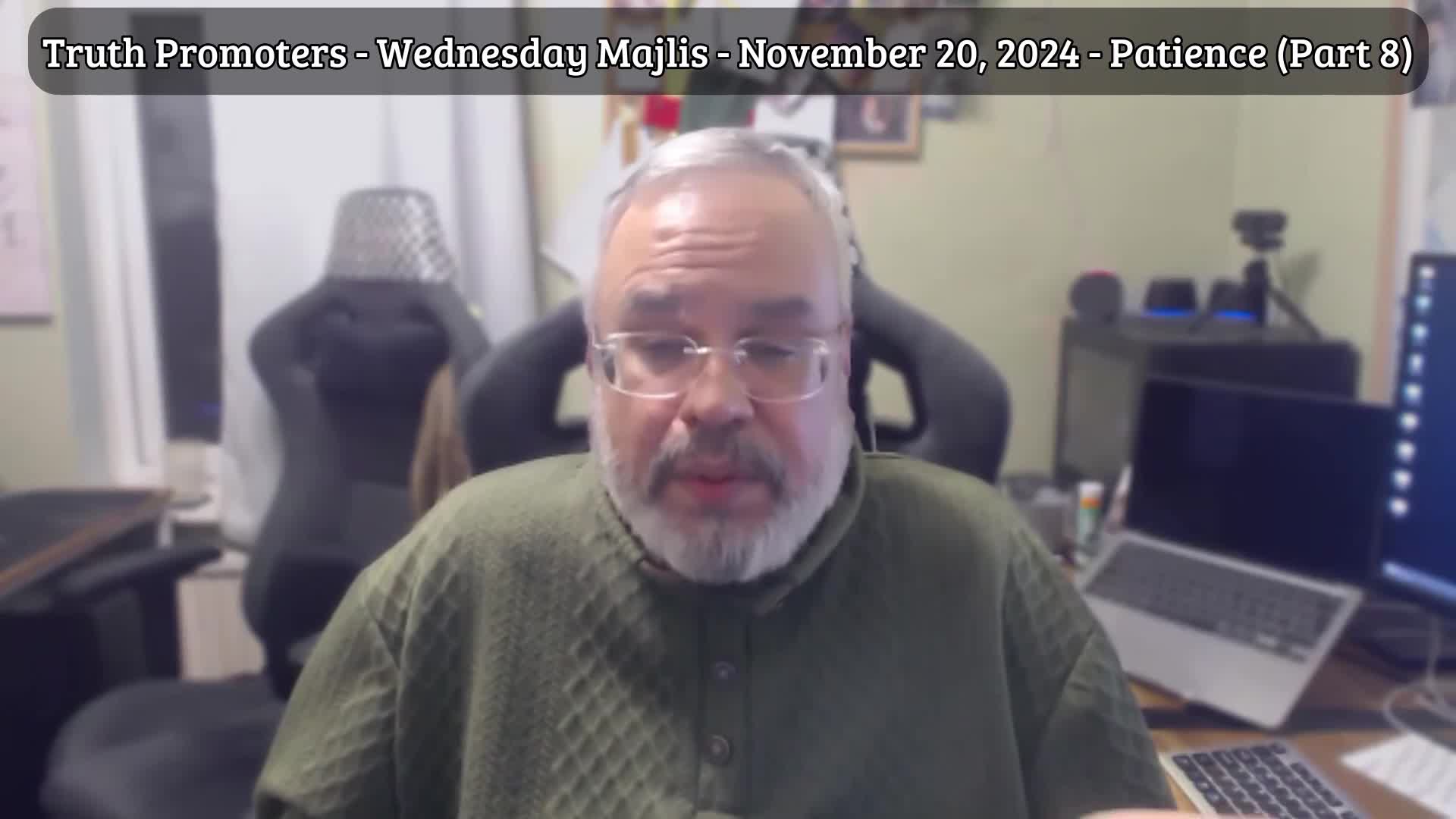 Truth Promoters Group - Wednesday Majlis #8  - Patience Part 8 | November 20, 2024 | English