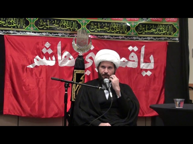 Muharram 1440 Night 8 - H.I. Sheikh Hamza Sodagar - Zainab Center Seattle WA - English