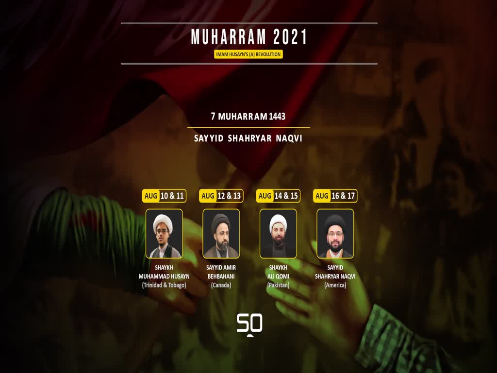7 Muharram 1443 | Don\'t Sell Out the Husayn of Your Time | Sayyid Shahryar Naqvi | English