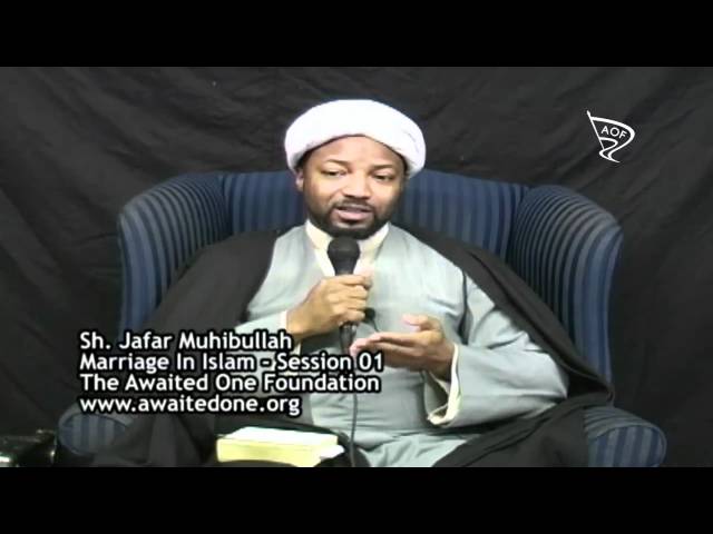 [1/2] Marriage In Islam - Sh. Jafar Muhibullah - English