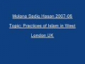 Sadiq Hasan Practices of Islam in West 2007 06 - Urdu