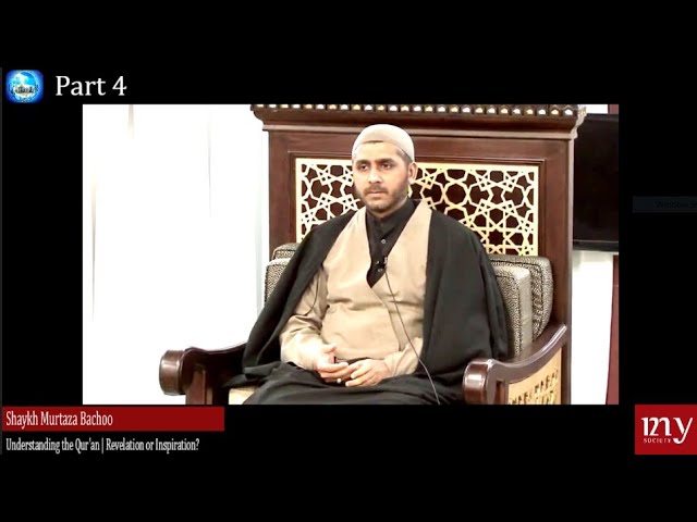 [Lecture 04] Revelation or Inspiration | Shaykh Murtaza Bachoo | Understanding the Qur\'an 2020 English 