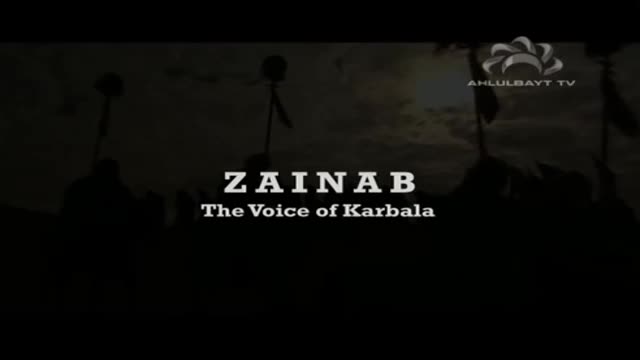 [Documentary] Zainab, The Voice of Karbala - English