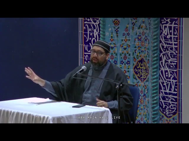 [Ramadhan 7 (2017)] Syed Asad Jafri - Saba Center - English