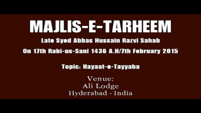 Hayaat-e-Tayyaba - 17th Rabi-us-Sani 1436 A.H - Moulana Agha Munawar Ali - Urdu