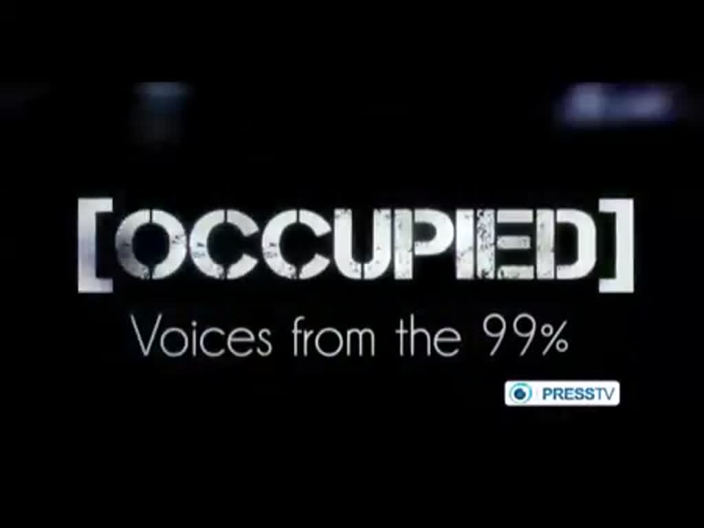 [Documentary] Occupied- Voices from the 99% part 3 - English
