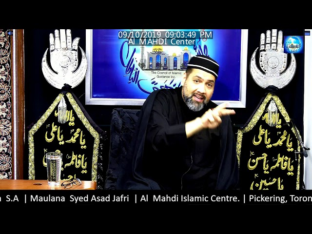 [Majlis] Maulana Syed Asad Jafri  October, 09 2019 Safar 144/2019 English