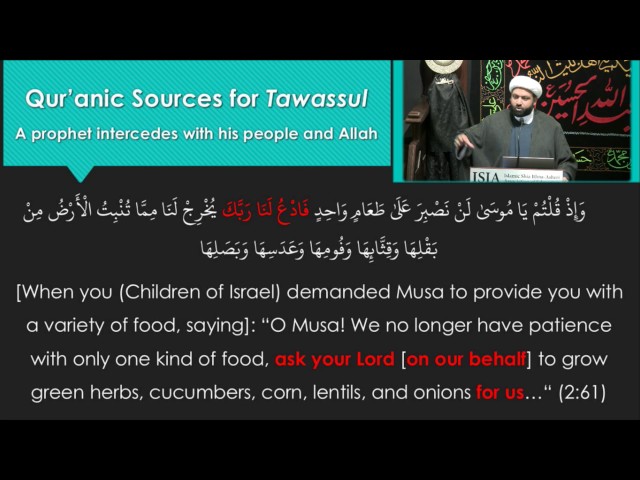 Tawassul Series: The Reality of Tawassul Part 2