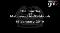 Hamas Commander Mahmoud Al Mabhouh Assassination - Chronological Timeline of Events - English