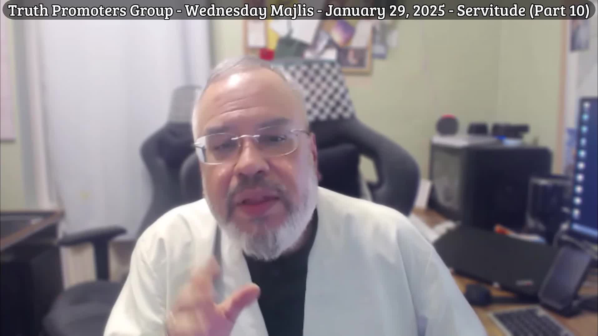 Servitude Part 10 - Truth Promoters - Wednesday Majlis #18 - Misbah ash-Sharia | January 29, 2025 | English