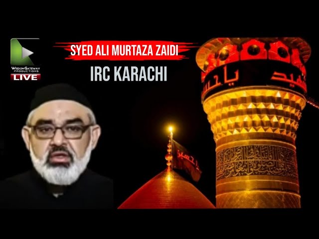 Full Majlis2 | Topic: Insaan shanasi | Syed Ali Murtaza Zaidi | IRC Karachi 2022 Urdu 