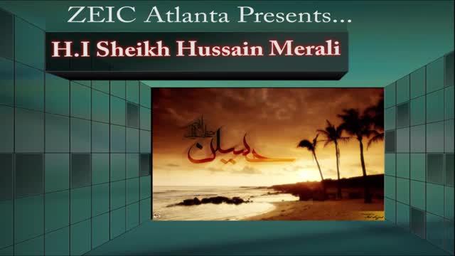 [02] Uprising of Imam Hussain - H.i Sheikh Afzal Merali - English