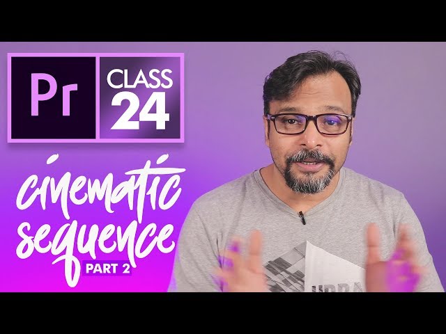 Cinematic Part 2: Fake Pan and Zoom - Premiere Pro Class 24 CC Urdu / Hindi