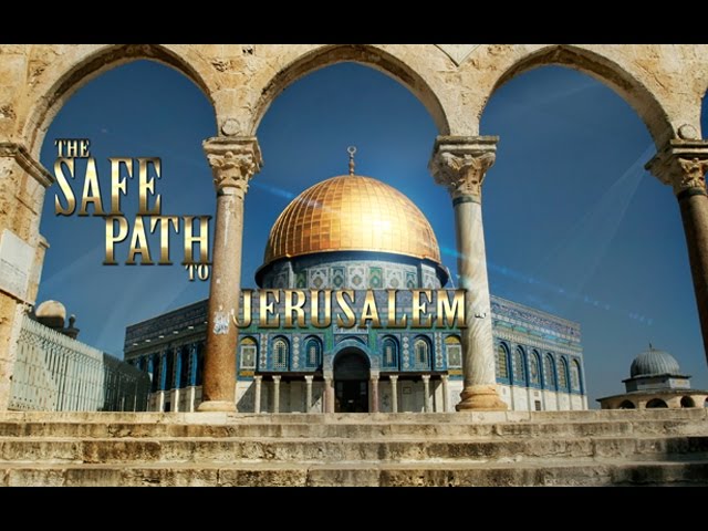 [Documentary] The Safe Path to Jerusalem - English