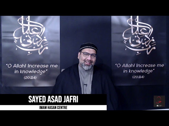[Majlis 1] Arbaeen I Sayed Asad Jafri | Safar 1443-2021 | English