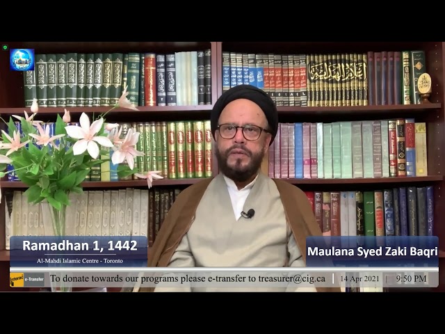 AlMehdi Islamic Centre Toronto | Reflections On The Month Of Ramadhan | Sayyid Hussain Makke | Tafsir Sur Alaq | Syed Zaki Baqri | Eng/Urdu