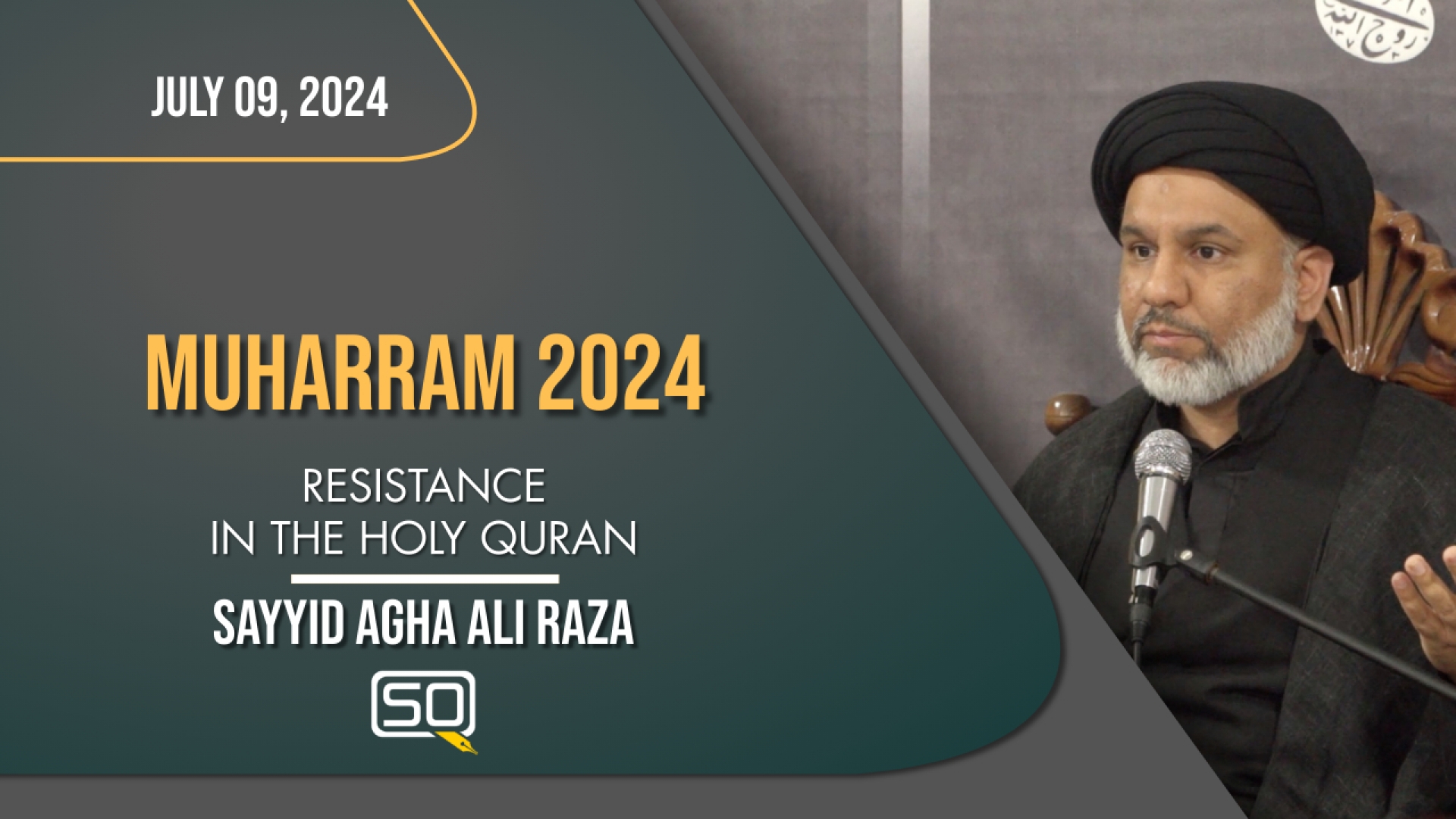 (09July2024) Resistance In The Holy Quran | Sayyid Agha Ali Raza | MUHARRAM 2024 | English