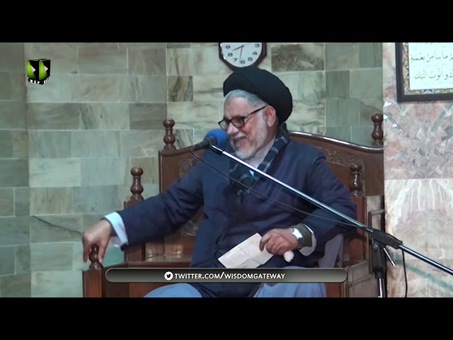 [05]Maqam o Manzilat e Dukhtar e Rasool(s.a.w.w)  | مولانا سیّد حسن ظفر نقوی | Urdu