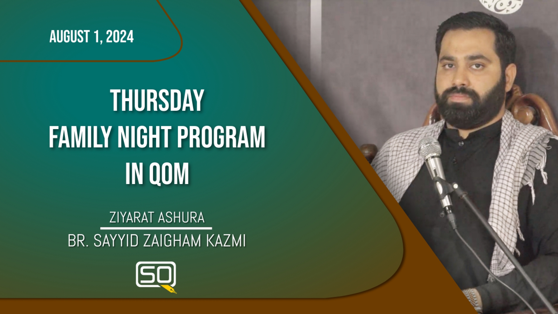 (01August2024) Ziyarat Ashura | Br. Sayyid Zaigham Kazmi | Thursday 'Family Night Program' | Arabic