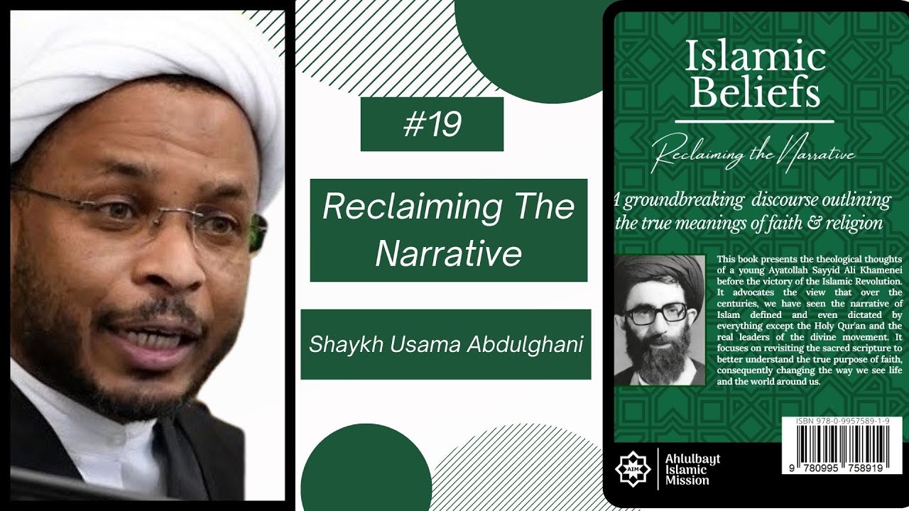 Speech 19 | Reclaiming the Narrative | Shaykh Usama Abdulghani | January 2024 | English
