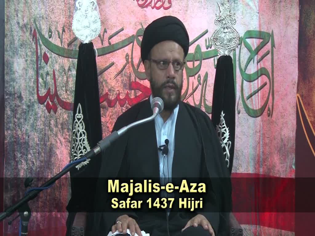 3rd Majlis Shab 4th Safar 1437 Hijari 16th Nov 2015 Topic: Taseer-e-Baseerat By H I Sayed Mohammed Zaki Baqri - Urdu