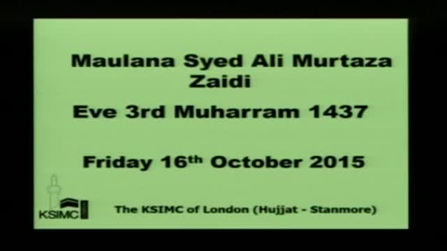 [Majlis 03] Maulana Murtuza Zaidi - Muharram 1437/2015 - Urdu