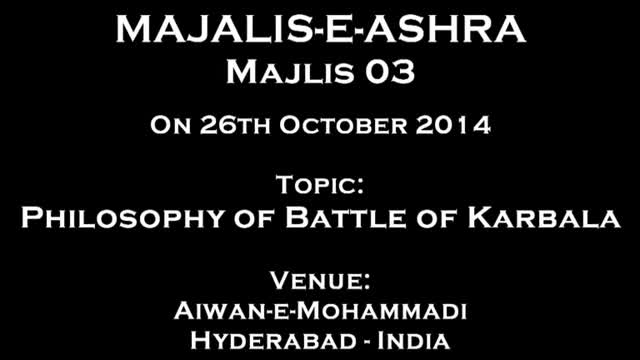 [Majlis 3] Philosophy of Battle of Karbala - 26th October 2014 - Moulana Syed Taqi Raza Abedi - Urdu