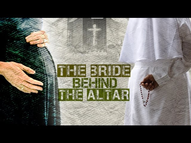 [Documentary] The Bride Behind the Altar - English