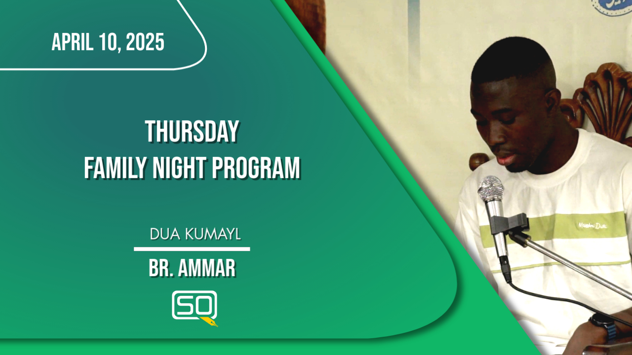 (10April2025)Dua Kumayl | Br. Ammar | Thursday Family Night Program | Arabic