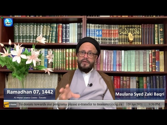 AlMehdi Islamic Centre Toronto 1442 PVII | Tilawat | Dua Iftatah | Reflections On The Month Of Ramadhan | Sayyid Hussain Makke | Dua Sahifa Sajadia | Tafsir Sur Alaq | Syed Zaki Baqri | Eng/Urdu