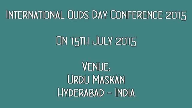 International Quds Day Conference 2015 - Moulana Agha Munawer Ali - Hyderabad, India - Urdu