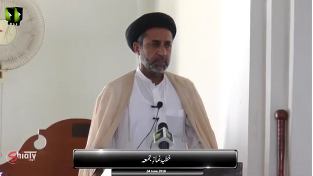 [Friday Sermon] 24 June 2016 | H.I Haider Naqvi - Masjid Yasrab Defence - Urdu