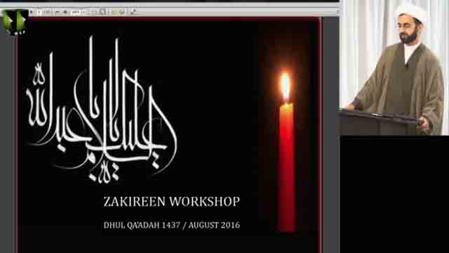 [Annual Workshop] Responsibility of Zakireen Imam e Hussain (as) - H.I. Sheikh Salim Yusuf Ali - English