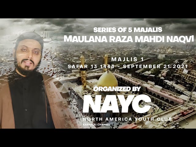 Majlis 01 |Topic: Infa\'q | Maulana Raza Mahdi Naqvi | Sept. 21, 2021 | English