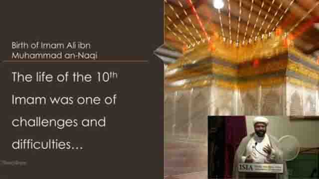 Birth of Imam An-Naqi (A): \\\"Following the Sunnah (Tradition) of  Allah (SWT) in our Dail